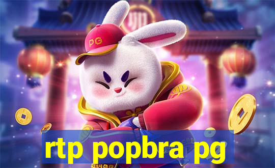 rtp popbra pg